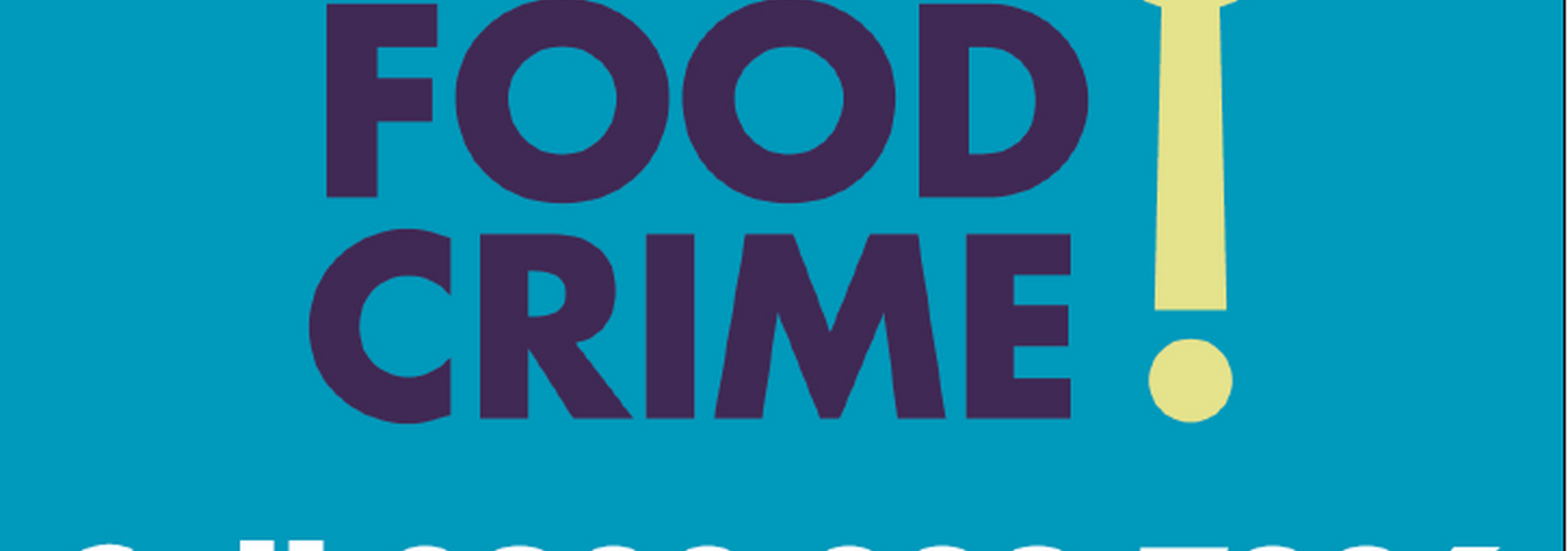 Report food crime concerns anonymously using the dedicated helpline